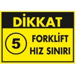 Forklift Hız Sınırı 5 Levhası 25X35 cm