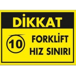 Forklift Hız Sınırı 10 Levhası 25X35 cm